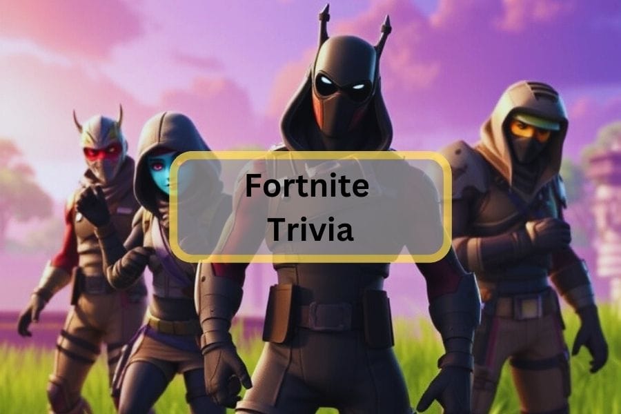 120 Challenging Fortnite Trivia Questions & Answers – Trivia BuzzFeed